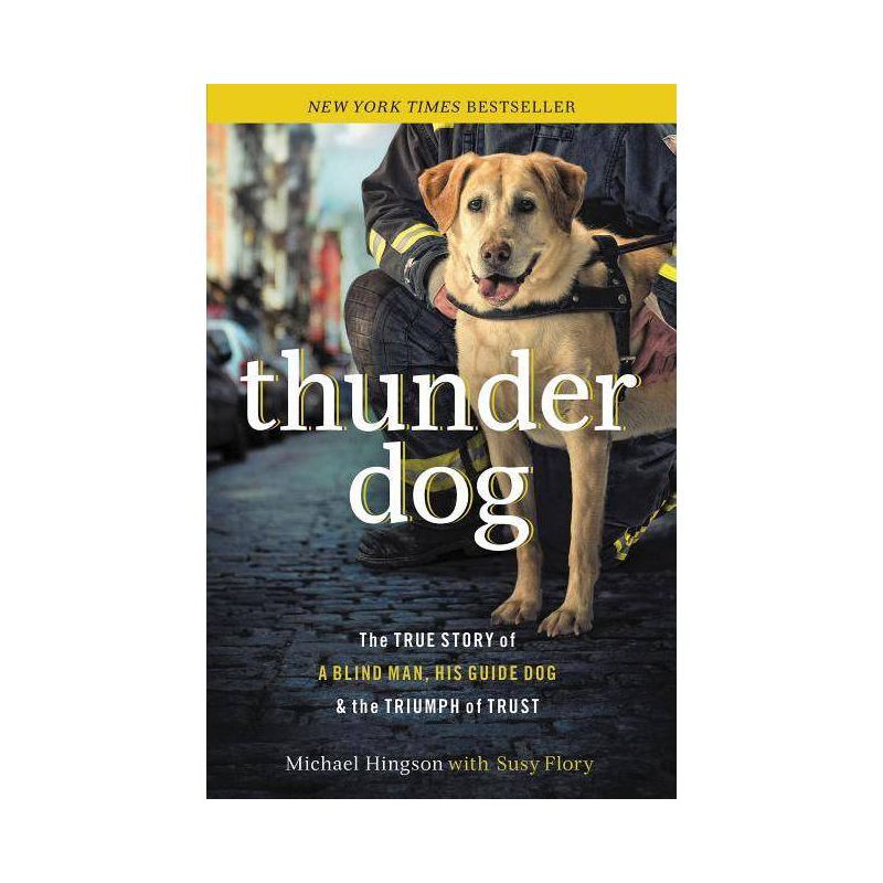 Thunder Dog - by  Michael Hingson & Susy Flory (Paperback), 1 of 2
