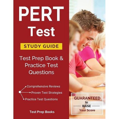 PERT Test Study Guide - by  Pert Test Prep Team (Paperback)