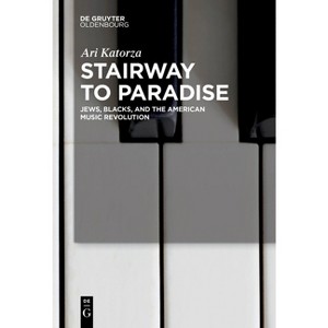 Stairway to Paradise - by  Ari Katorza (Paperback) - 1 of 1