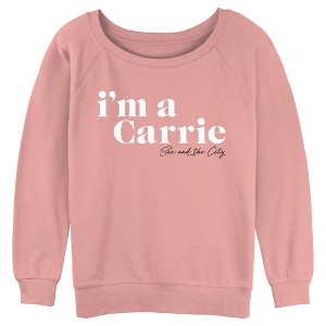 Junior's Women Sex and the City I'm a Carrie Text Sweatshirt - 1 of 3