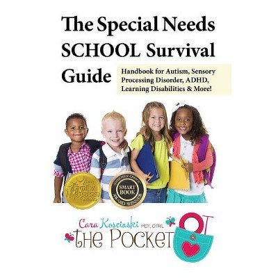 The Special Needs School Survival Guide - by  Cara Koscinski (Paperback)