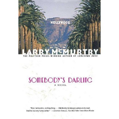 Somebody's Darling - by  Larry McMurtry (Paperback)