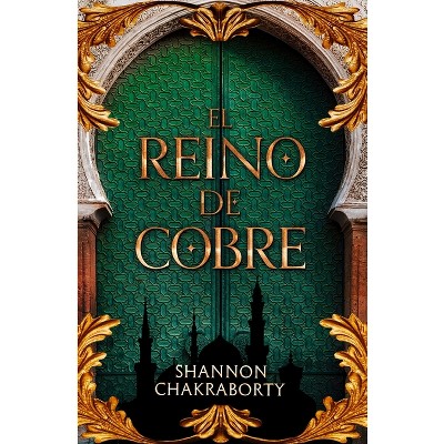 Reino de Cobre, El - by  Shannon Charaborty (Paperback)