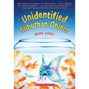 Unidentified Suburban Object - by  Mike Jung (Paperback) - 1 of 1