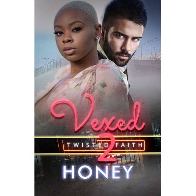 Vexed 2 - (King Family) by  Honey (Paperback)