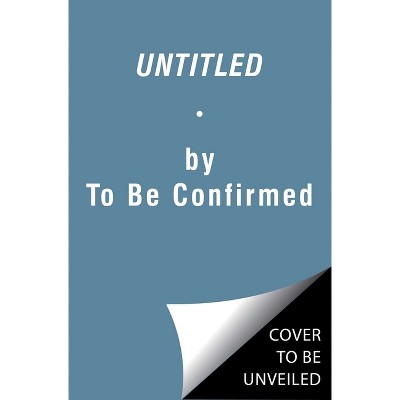 Untitled - by  To Be Confirmed (Hardcover)