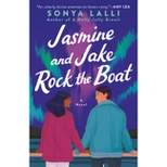 Jasmine and Jake Rock the Boat - by  Sonya Lalli (Paperback)