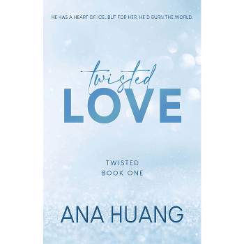 Twisted Love - by Ana Huang (Paperback)
