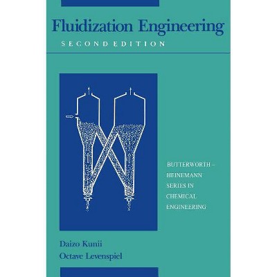 Fluidization Engineering - (Butterworths Series in Chemical Engineering) 2nd Edition by  D Kunii & Octave Levenspiel (Hardcover)