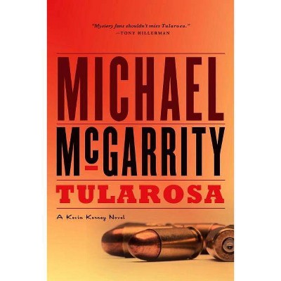 Tularosa - (Kevin Kerney Novels) by  Michael McGarrity (Paperback)