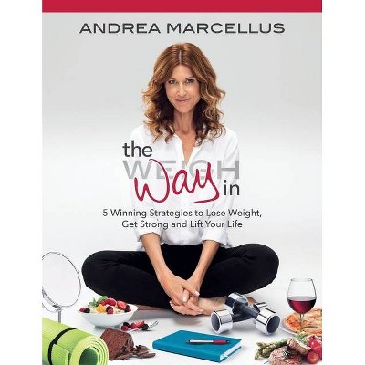 The Way in - by  Andrea Marcellus (Paperback)