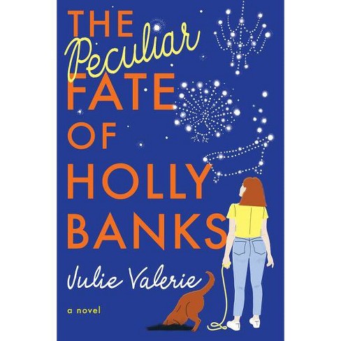 The Peculiar Fate of Holly Banks - (Village of Primm) by  Julie Valerie (Paperback) - image 1 of 1
