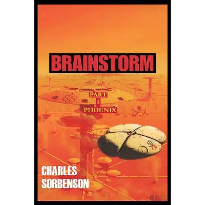 Brainstorm - by  Charles Sorbenson (Paperback)