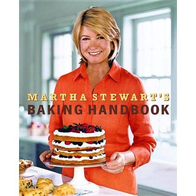 Martha Stewart's Baking Handbook - (Hardcover)