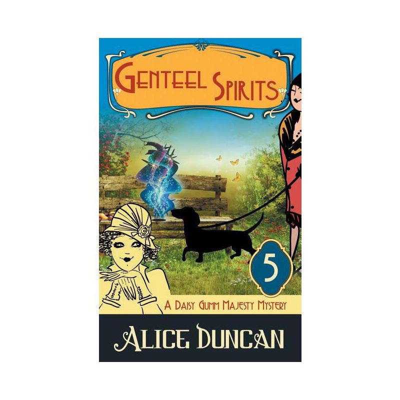 Genteel Spirits (a Daisy Gumm Majesty Mystery, Book 5) - by  Alice Duncan (Paperback), 1 of 2