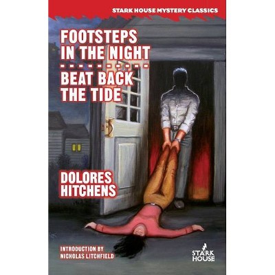 Footsteps in the Night / Beat Back the Tide - by  Dolores Hitchens (Paperback)