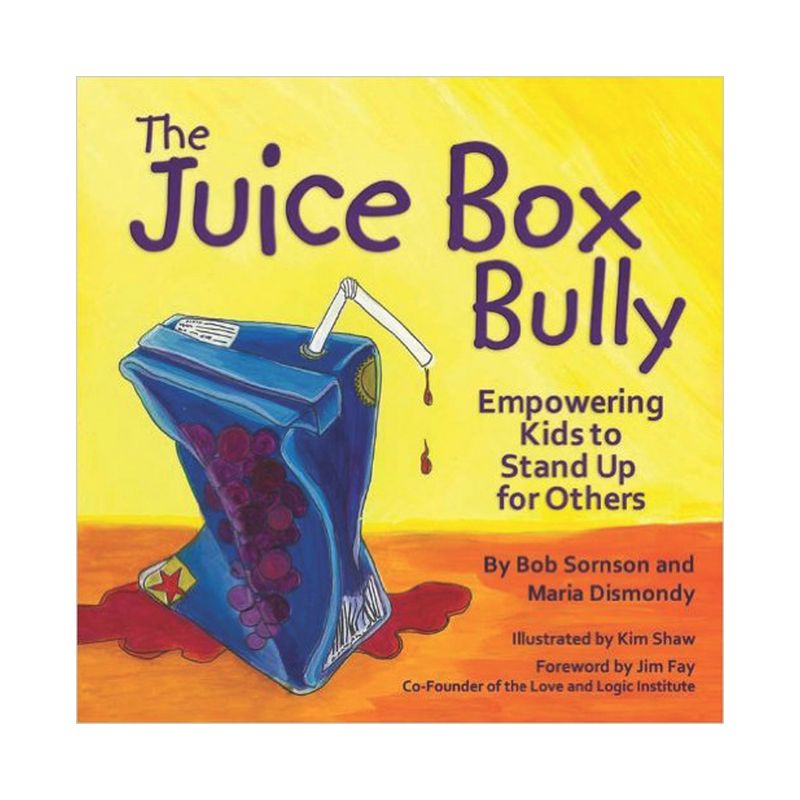 The Juice Box Bully - by  Bob Sornson (Paperback), 1 of 2