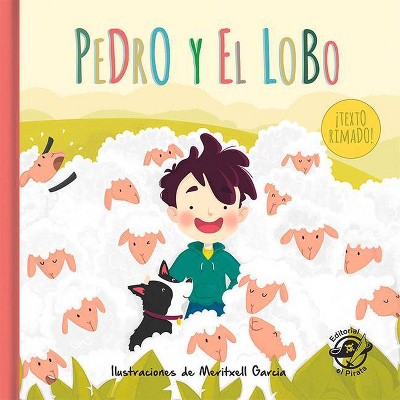 Pedro Y El Lobo - (Cuentos Clásicos Rimados) by  Bernat Cussó (Hardcover)