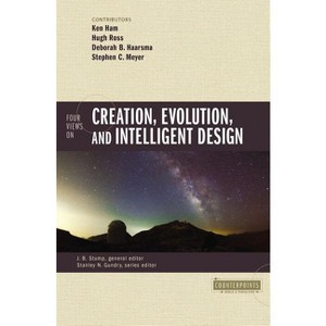 Four Views on Creation, Evolution, and Intelligent Design - (Counterpoints: Bible and Theology) by  Zondervan (Paperback) - 1 of 1