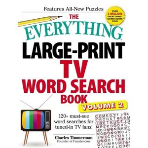 The Everything Large-Print TV Word Search Book, Volume 2 - (Everything(r)) by  Charles Timmerman (Paperback) - 1 of 1