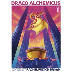 Draco Alchemicus - by  Dragon Common Room (Hardcover) - 1 of 1