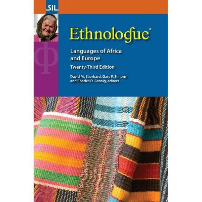 Ethnologue - by  David M Eberhard & Gary F Simons & Charles D Fennig (Hardcover)