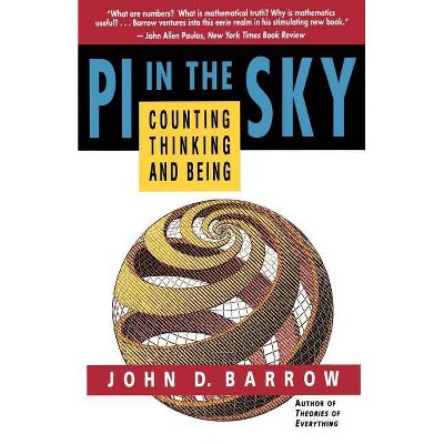 Pi in the Sky - by  John D Barrow (Paperback)