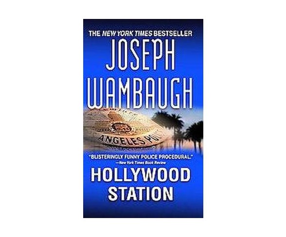 Hollywood Station (Reprint) (Paperback) by Joseph Wambaugh