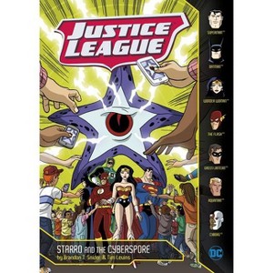 Starro and the Cyberspore - (Justice League) by  Brandon T Snider (Paperback) - 1 of 1