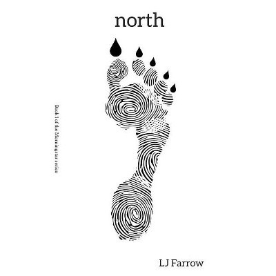 North - (Morningstar) by  Lj Farrow (Paperback)