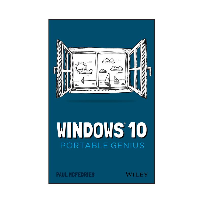 Windows 10 Portable Genius - by  Paul McFedries (Paperback), 1 of 2