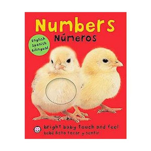 Numbers Numeros Bright Baby Touch Feel Numeros Bebe Listo Libro De Texturas Bilingual By Roger Priddy Board Book Target