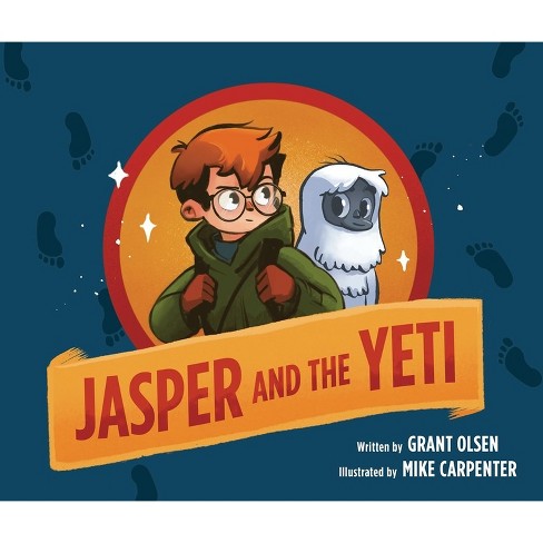 Jasper and the Yeti - by  Grant Olsen (Paperback) - image 1 of 1