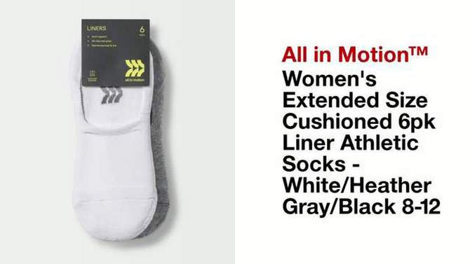 Women&#39;s Extended Size Cushioned 6pk Liner Athletic Socks - All In Motion&#8482; White/Heather Gray/Black 8-12, 2 of 5, play video