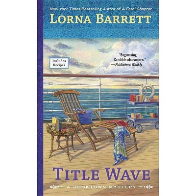 Title Wave - (Booktown Mystery) by  Lorna Barrett (Paperback)