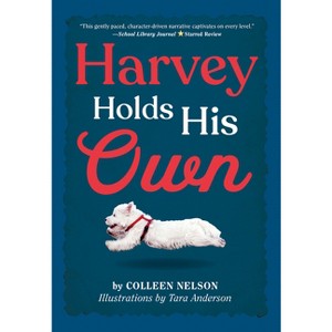 Harvey Holds His Own - (The Harvey Stories) by Colleen Nelson - 1 of 1