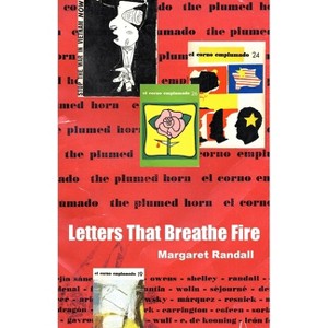 Letters That Breathe Fire - by  Margaret Randall (Paperback) - 1 of 1