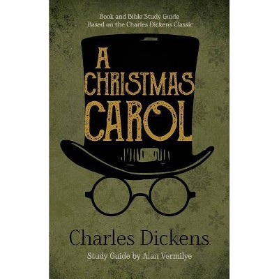A Christmas Carol - by  Charles Dickens & Alan Vermilye (Paperback)