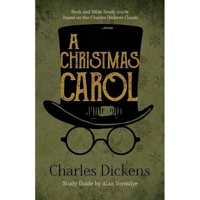 A Christmas Carol - by  Charles Dickens & Alan Vermilye (Paperback)