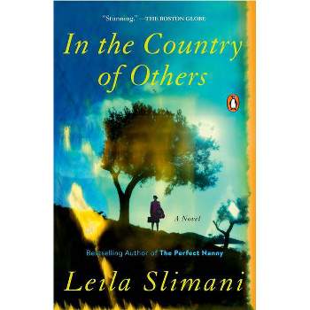 In the Country of Others - by  Leila Slimani (Paperback)