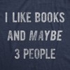 Womens I Like Books And Maybe 3 People T Shirt Funny Book Reading Lovers Tee For Ladies - Crazy Dog Women's T Shirt - 2 of 4