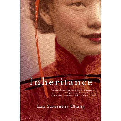 Inheritance - by  Lan Samantha Chang (Paperback)