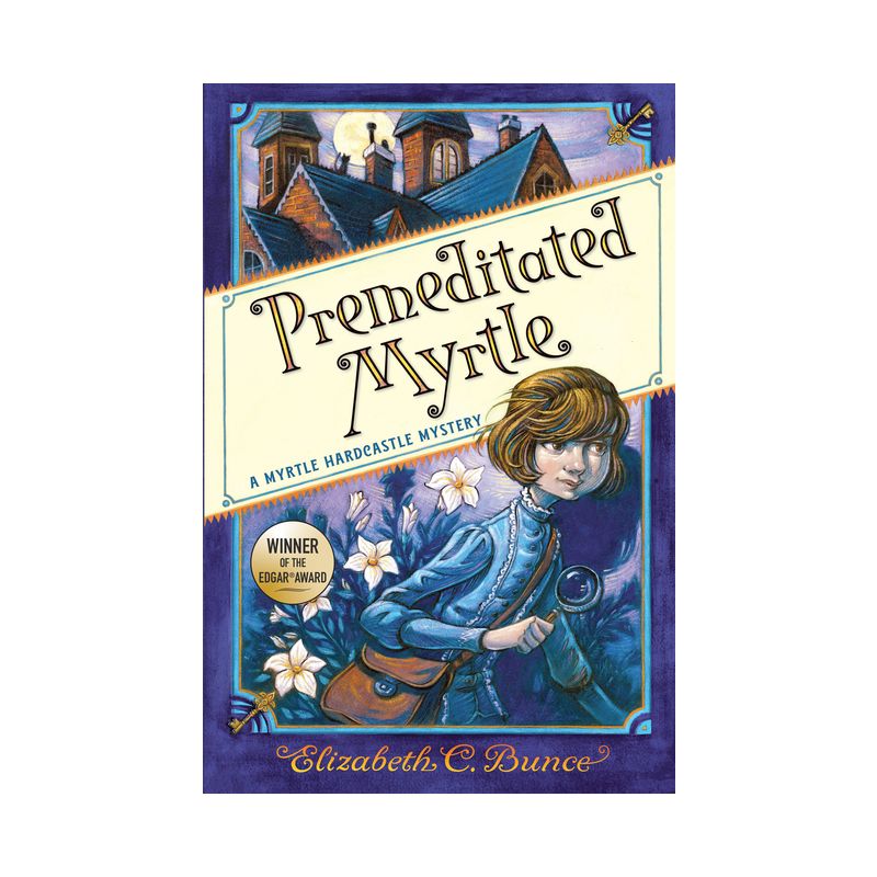 Premeditated Myrtle (Myrtle Hardcastle Mystery 1) - (A Myrtle Hardcastle Mystery) by Elizabeth C Bunce, 1 of 2