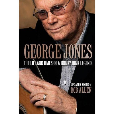 George Jones - by  Bob Allen (Paperback)