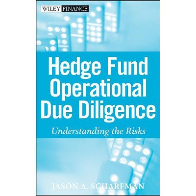 Hedge Fund Operational Due Diligence - (Wiley Finance) by  Jason A Scharfman (Hardcover)