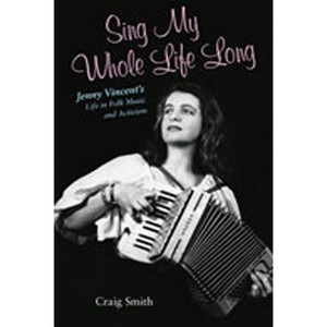 Sing My Whole Life Long - (Counterculture) by  Craig Smith (Paperback) - 1 of 1