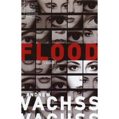 Flood - (Burke) by  Andrew Vachss (Paperback)