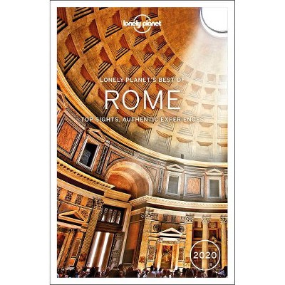 Lonely Planet Best of Rome 2020 4 - (Travel Guide) 4th Edition by  Nicola Williams & Alexis Averbuck & Duncan Garwood & Virginia Maxwell (Paperback)