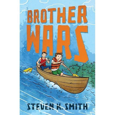 Brother Wars - by  Steven K Smith (Paperback)