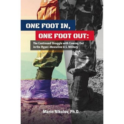 One Foot In, One Foot Out - by  Marin Nikolov (Paperback)